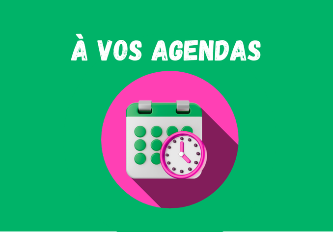 Prochains rendez-vous À vos agendas !